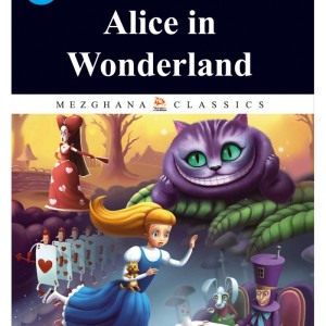 Alice au pays des merveilles (Edition anglaise Abrégée et Illustrée - Titre original: Alice In Wonderland)
